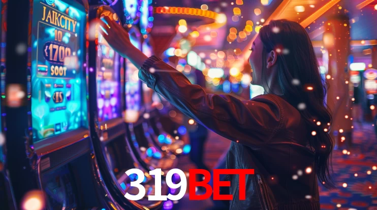 319BET: Jogos de Caça-Níqueis-Altas Recompensas, Roleta-Velocidade, Blackjack-Desafios Máximos